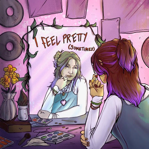 I feel pretty (sometimes) - Maddy Low